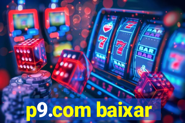 p9.com baixar